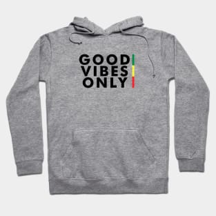 Good Vibes Only Hoodie